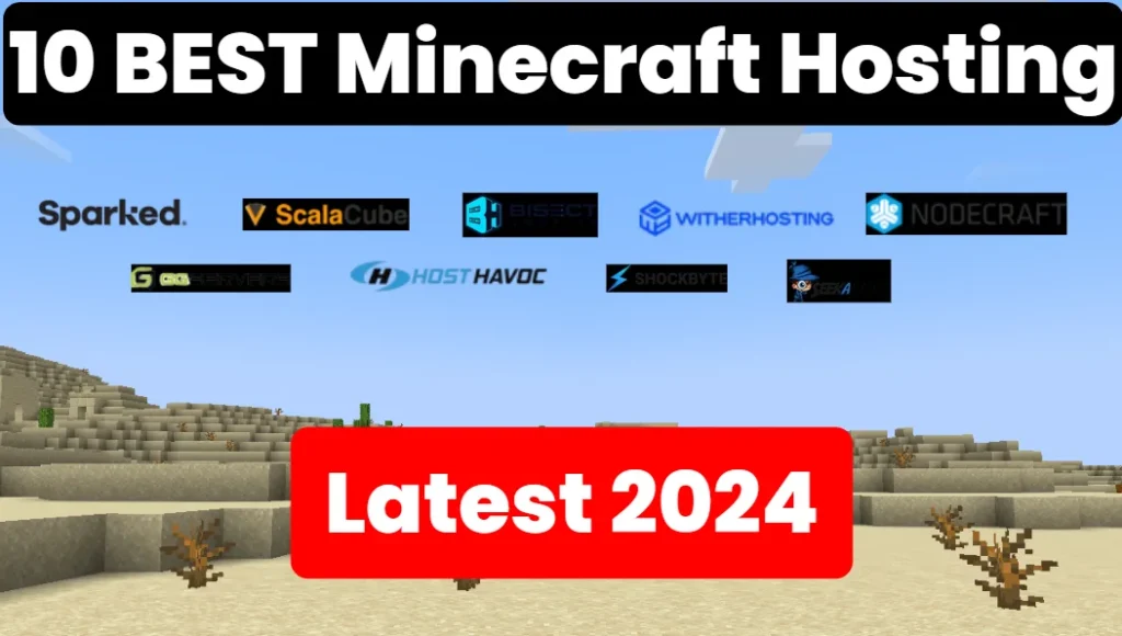 10 Best Minecraft Server Hosting (2024)